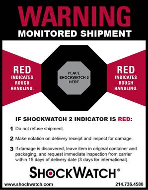 A ShockWatch Companion Label With Instructions To Handlers And A Designated Area To Place The ShockWatch Labels